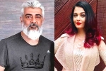 Ajith and Aishwarya Rai updates, Ajith and Aishwarya Rai new film, ajith and aishwarya rai to team up, Vignesh shivan