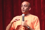 Iskcon Monk, Iskcon Monk, iskcon monk banned over his comments, Vice president
