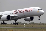 four indians killed, Shikha Garg, ethiopian airlines crash four indians among 157 killed in flight crash, Airline crash
