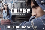 trailers songs, Gully Boy cast and crew, gully boy hindi movie, Kalki koechlin