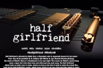 trailers songs, release date, half girlfriend hindi movie, Mohit suri