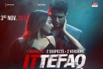 Ittefaq Bollywood movie, Sonakshi Sinha, ittefaq hindi movie, Akshaye khanna
