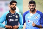 Mohammed Siraj new updates, Jasprit Bumrah, mohammed siraj replaces injured jasprit bumrah, T20 world cup 2022 Mohammed Siraj new updates, Jasprit Bumrah, mohammed siraj replaces injured jasprit bumrah, T20 world cup 2022