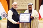 Narendra Modi in Kuwait, Narendra Modi breaking, narendra modi gets kuwait s highest honour, Modi us visit