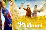 Phillauri movie, Phillauri Hindi, phillauri hindi movie, Phillauri