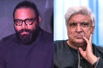 Sandeep Reddy Vanga Vs Javed Akhtar news, Sandeep Reddy Vanga Vs Javed Akhtar, sandeep vanga slams javed akhtar, Arjun reddy