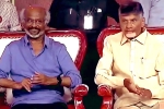 NTR's Centenary Celebrations, Balakrishna, rajinikanth lauds ntr, Chandrababu naidu